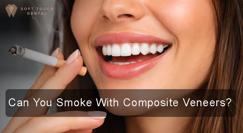 can you smoke with veneers